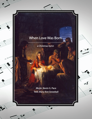 Book cover for When Love Was Born, a sacred Christmas hymn