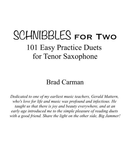 SCHNIBBLES for Two: 101 Easy Practice Duets for Band: TENOR SAXOPHONE