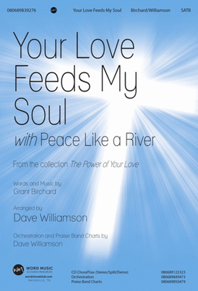 Your Love Feeds My Soul - CD ChoralTrax