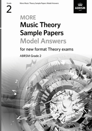 More Music Theory Sample Papers Model Answers, ABRSM Grade 2