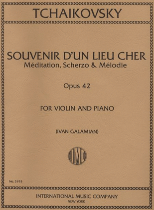 Book cover for Souvenir D'un Lieu Cher, Op. 42 (Three Pieces: Meditation; Scherzo; Melody)