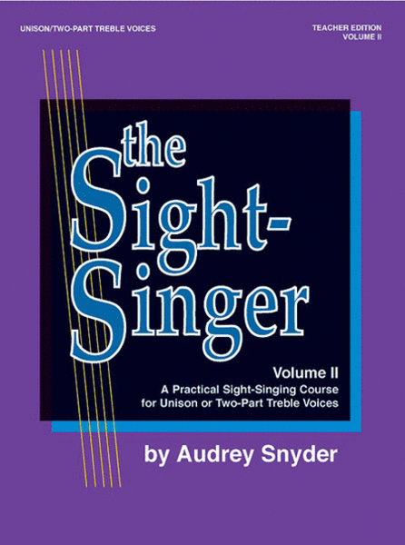 The Sight-Singer for Unison/Two-Part Treble Voices, Volume 2