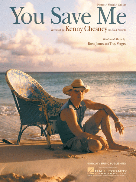 Kenny Chesney : You Save Me