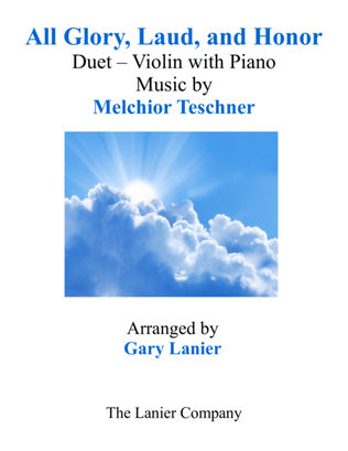 Book cover for ALL GLORY, LAUD, AND HONOR (Duet – Violin & Piano with Parts)