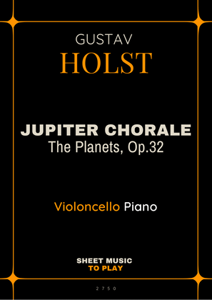 Jupiter Chorale from The Planets - Cello and Piano (Full Score and Parts)
