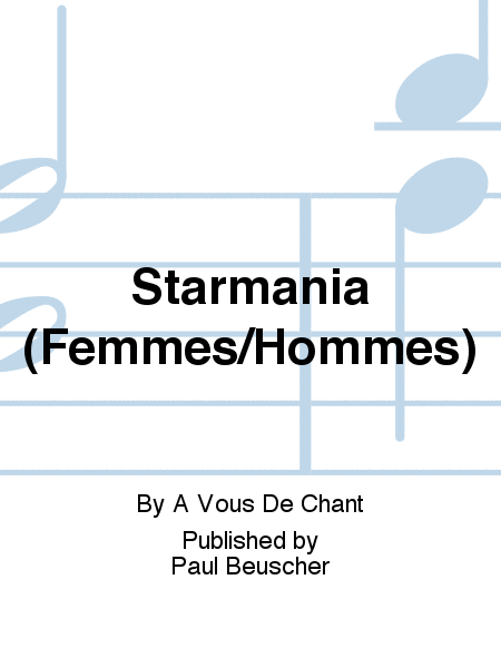STARMANIA (FEMMES/HOMMES)