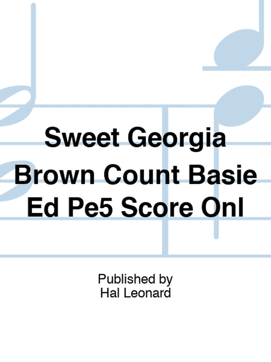 Sweet Georgia Brown Count Basie Ed Pe5 Score Onl