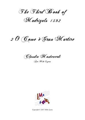 Monteverdi - Third Book of Madrigals No 2. O Come è Gran Martire