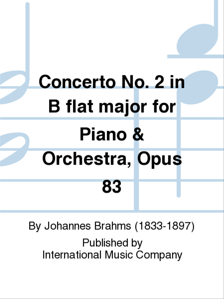 Book cover for Concerto No. 2 In B Flat Major For Piano & Orchestra, Opus 83