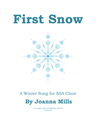 Book cover for First Snow (A Winter Song for SSA Choir)