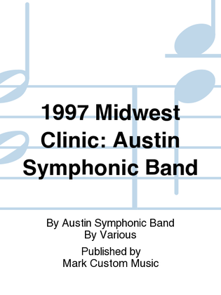 1997 Midwest Clinic: Austin Symphonic Band