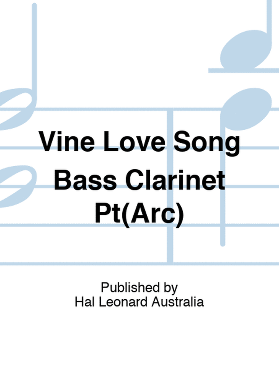 Vine Love Song Bass Clarinet Pt(Arc)