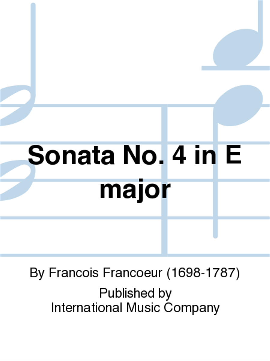 Sonata No. 4 In E Major