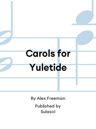 Carols for Yuletide