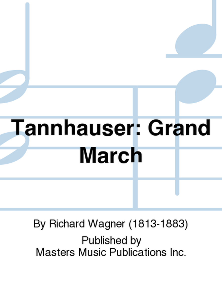 Tannhauser: Grand March image number null
