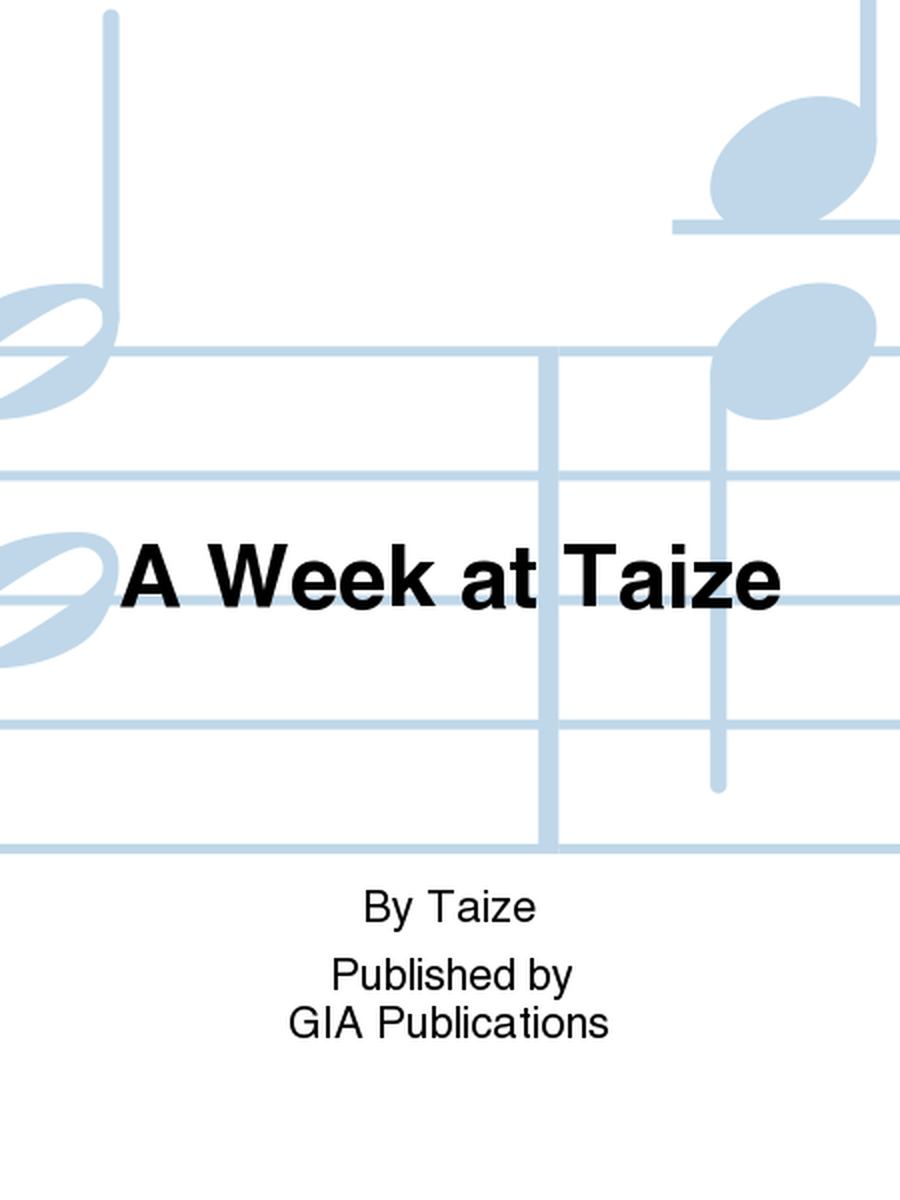 A Week at Taize