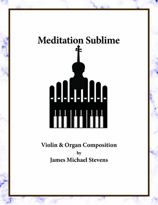 Meditation Sublime - Violin & Organ
