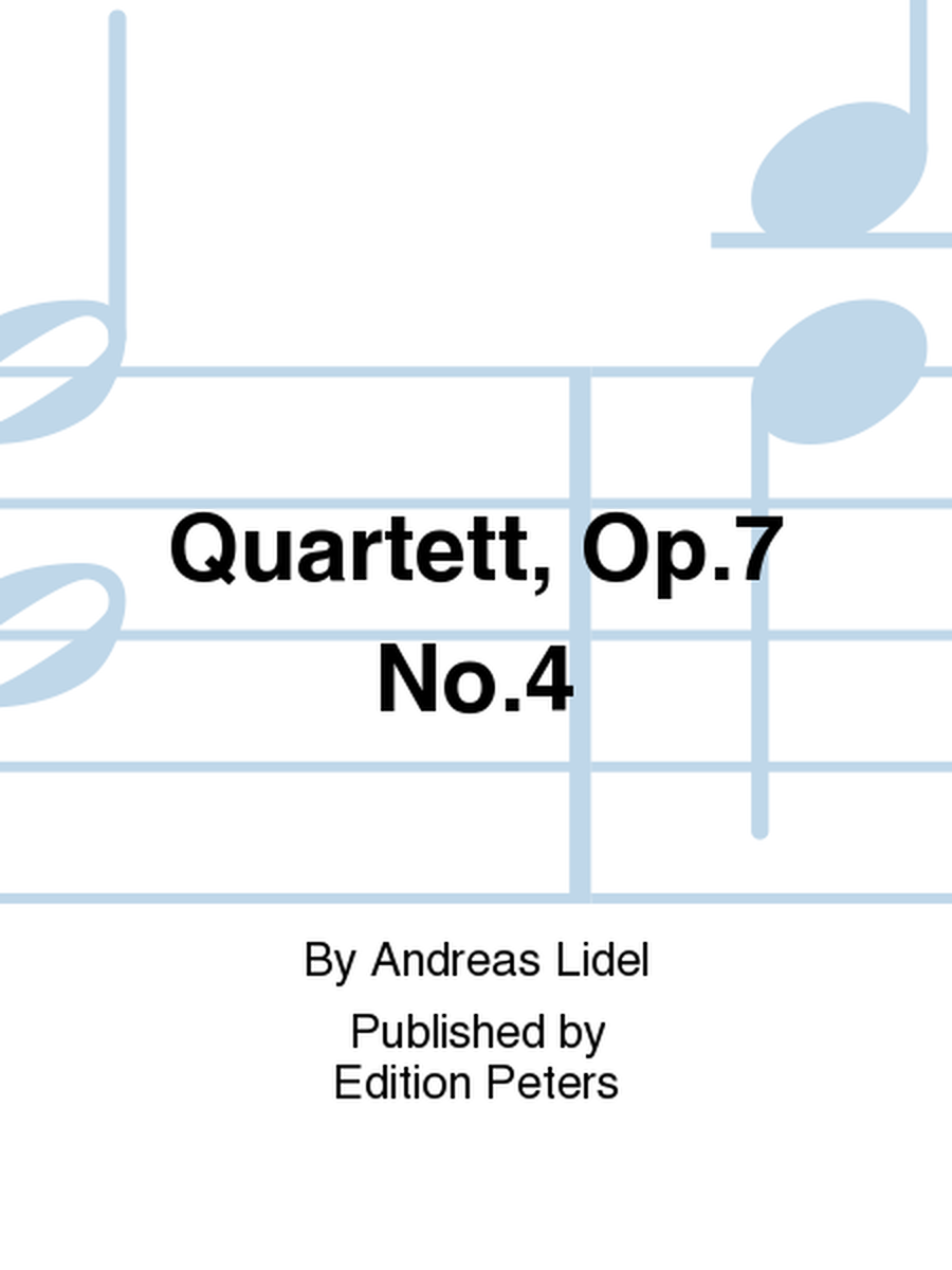 Quartett, Op. 7 No. 4