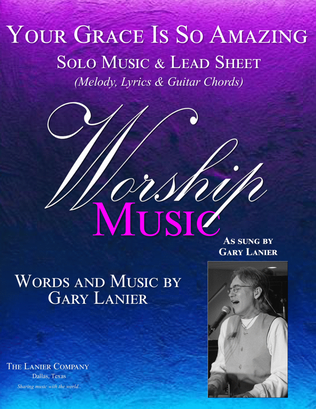 YOUR GRACE IS SO AMAZING, Solo Music & Worship Lead Sheet (Includes Melody, Lyrics & Guitar Chords)
