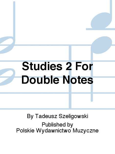 Studies 2 For Double Notes