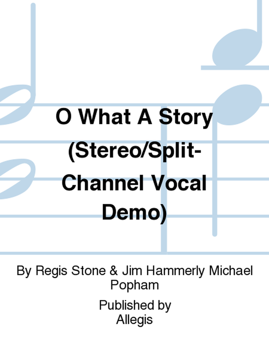O What A Story (Stereo/Split-Channel Vocal Demo) image number null