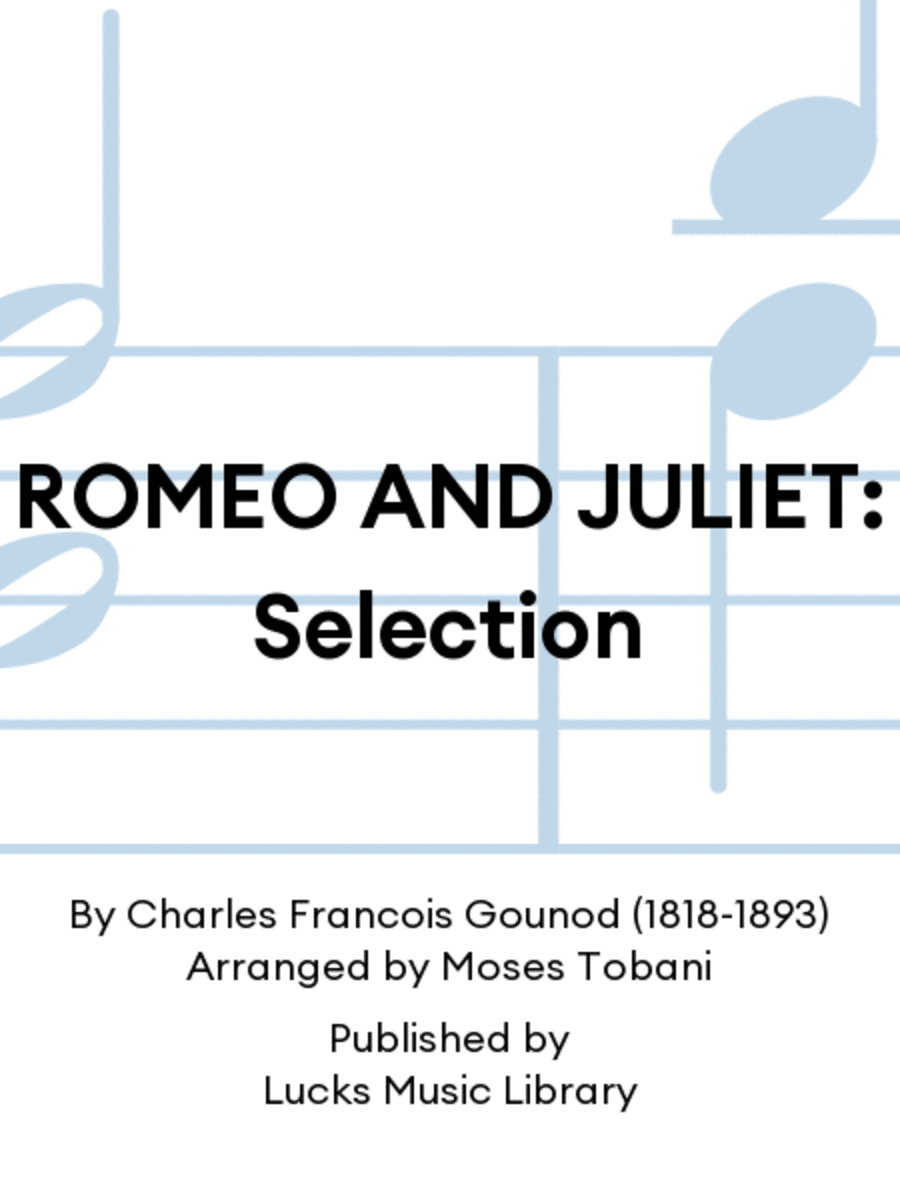 ROMEO AND JULIET: Selection