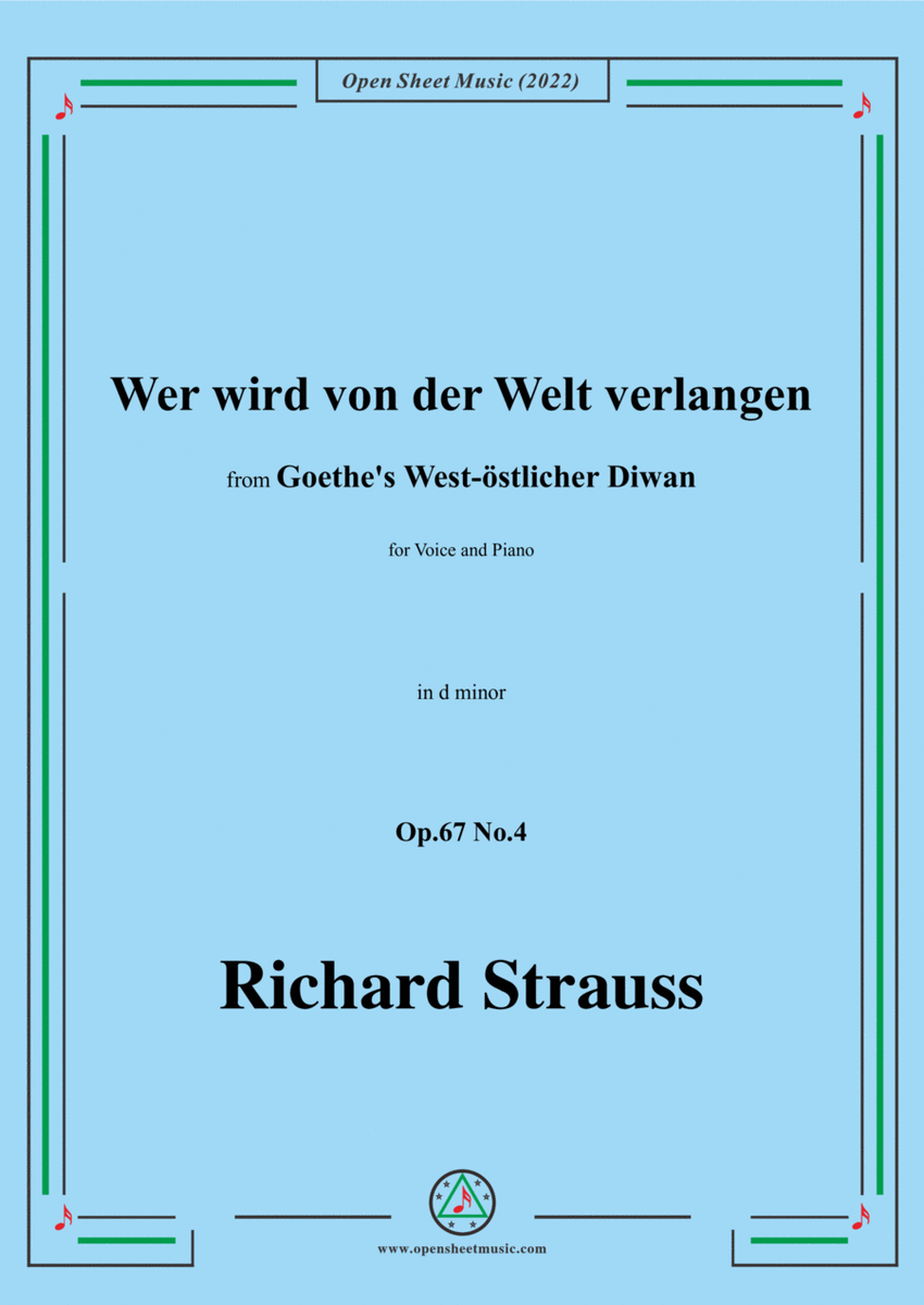 Richard Strauss-Wer wird von der Welt verlangen,in d minor,Op.67 No.4,for Voice and Piano