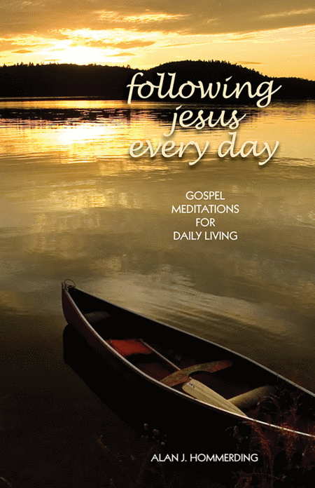 Following Jesus Every Day
