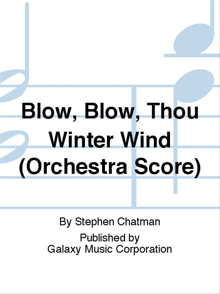 Blow, Blow, Thou Winter Wind (Orchestra Score)