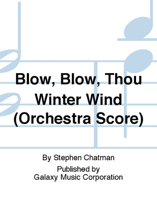 Book cover for Blow, Blow, Thou Winter Wind (Orchestra Score)