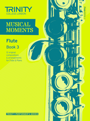 Musical Moments Flute book 3 (accompanied repertoire)