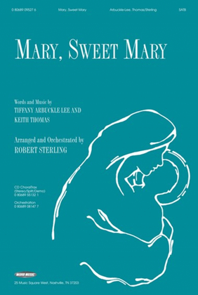 Mary, Sweet Mary - CD ChoralTrax