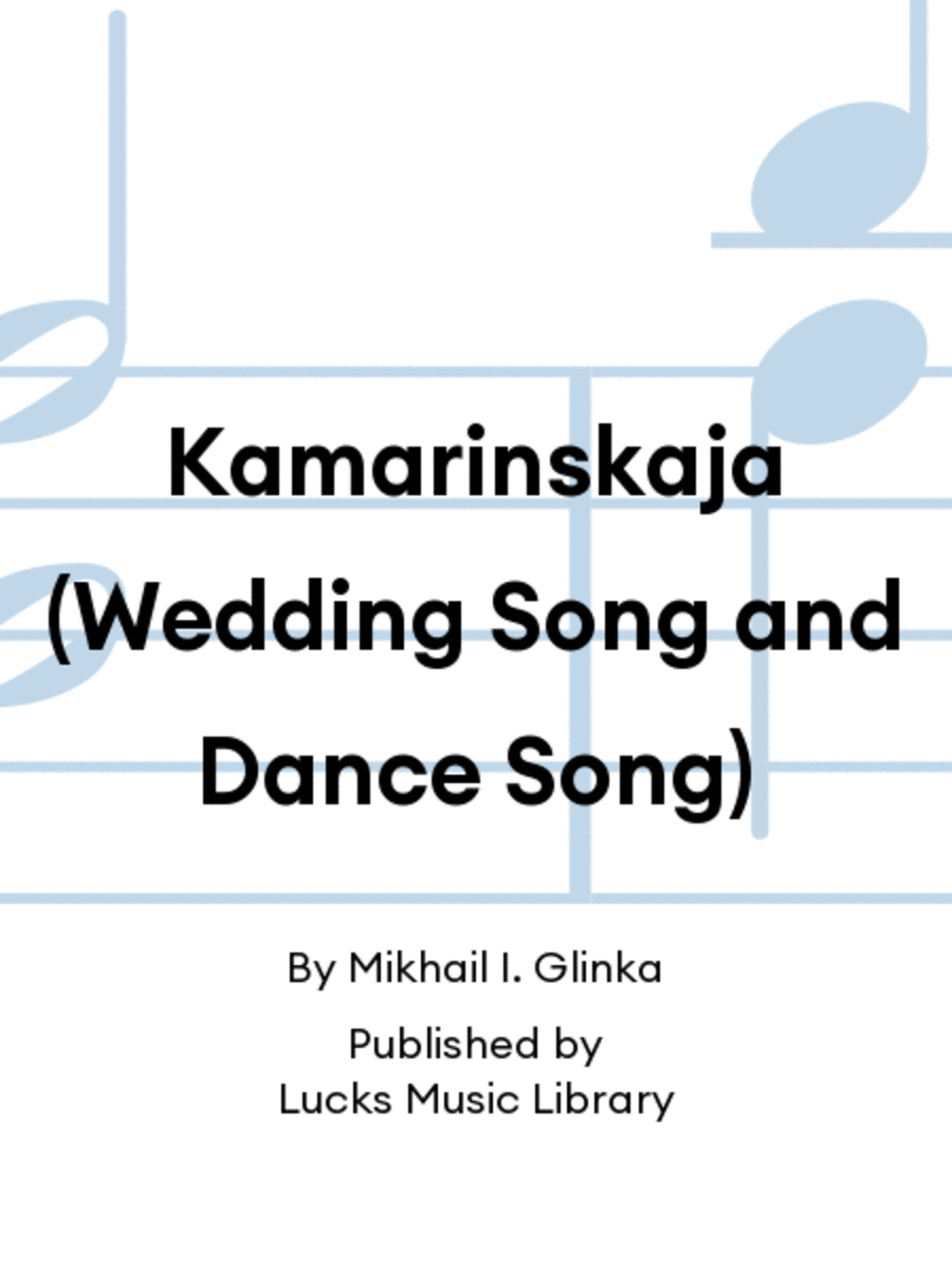 Kamarinskaja (Wedding Song and Dance Song)