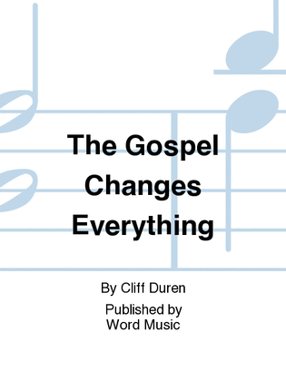 The Gospel Changes Everything - Orchestration