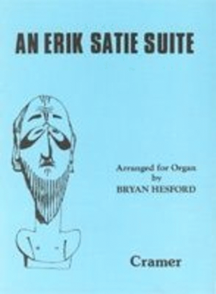 Book cover for An Eric Satie Suite For Organ