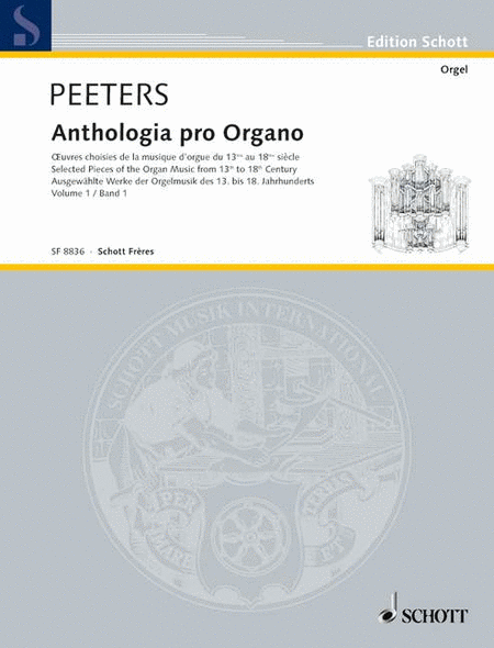 Anthology For Organ Vol. 1 Selected Pieces 13th - 18th Century