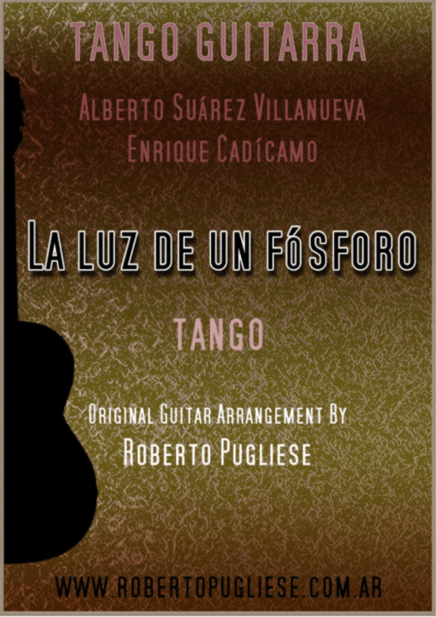 La luz de un fosforo - Tango (Suarez Villanueva - Cadicamo) Classical Guitar - Digital Sheet Music