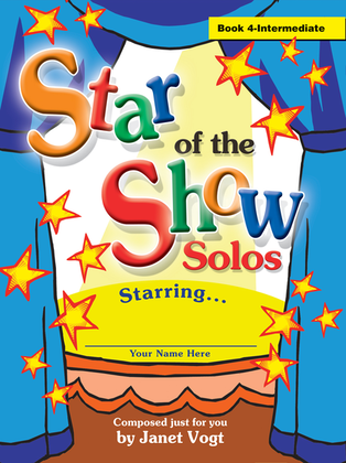 Book cover for Star of the Show Solos - Book 4, Intermediate