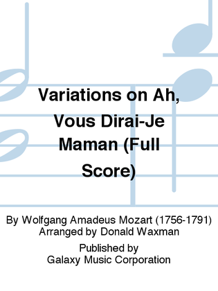 Variations on Ah, Vous Dirai-Je Maman (Full Score)