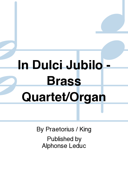 In Dulci Jubilo - Brass Quartet/Organ