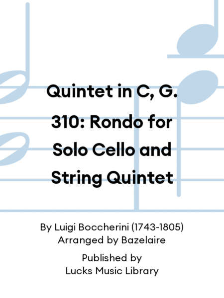 Quintet in C, G. 310: Rondo for Solo Cello and String Quintet