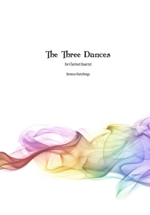 The Three Dances - a folk suite for Clarinet Quartet (Bronco Hutchings)