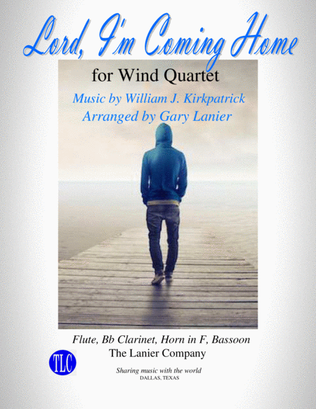LORD, I'M COMING HOME (Wind Quartet for Flute, Bb Clarinet, Horn & Bassoon - Parts included)
