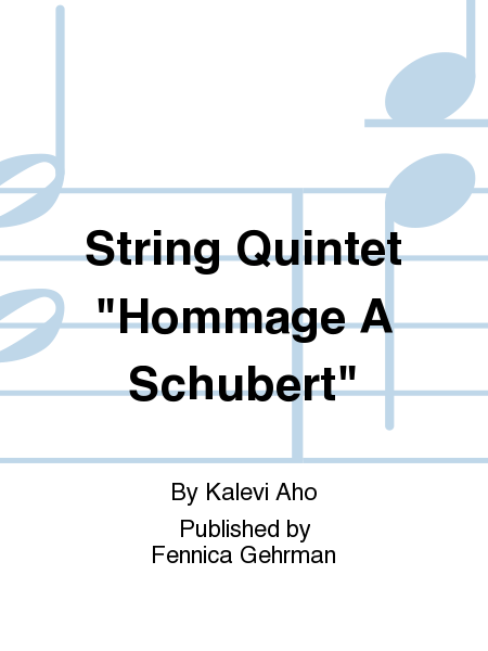 String Quintet "Hommage A Schubert"