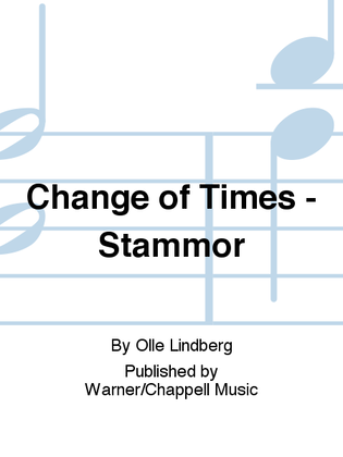 Change of Times - Stammor