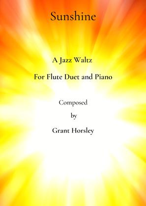 Book cover for "Sunshine" A Jazz Waltz for Flute Duet and Piano- Intermediate
