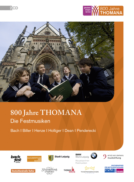 800 Jahre Thomana - Die Festmusiken