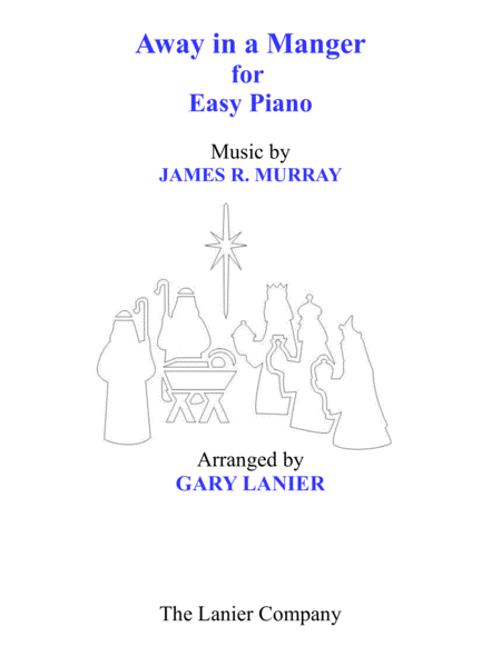 AWAY IN A MANGER, for Easy Piano - Arr. by Gary Lanier image number null