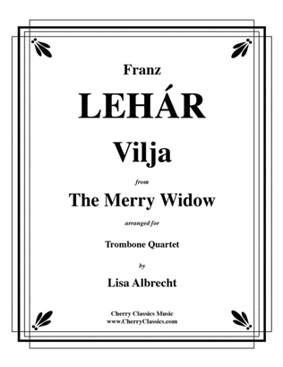 Vilja from the Merry Widow for Trombone Quartet