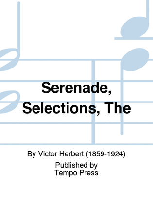 Serenade, Selections, The